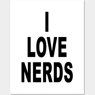 Funny I Love Nerds Funny Saying Quotes Posters and Art